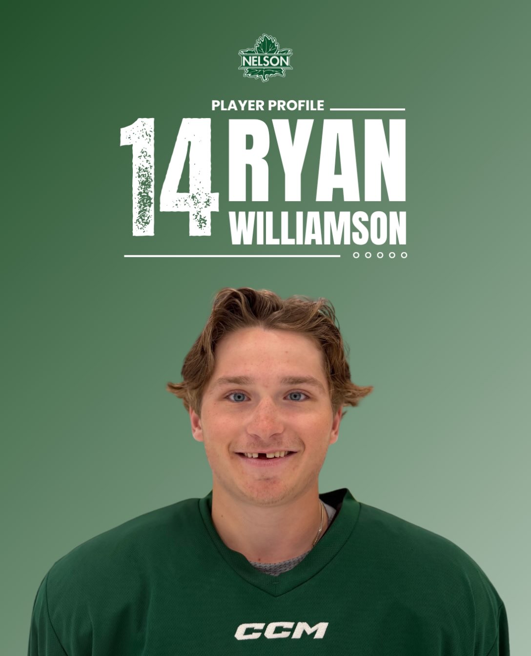 Player Profile: Ryan Williamson #14 ✨
This week’s player profile is Ryan Williamson, a returning forward and assistant captain with the Leafs from High River, AB!
A few fun facts about Ryan:
Desert island song: Hey California by Jon Pardi
Pregame meal: Chicken and rice
Best movie of all time: Harry Potter and the Prisoner of Azkaban
Goal with the Leafs: Win a championship!
For stats and more info on Ryan, go to our website: nelsonleafs.ca